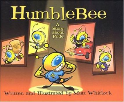 Hardcover Humble Bee: A Story about Pride Book