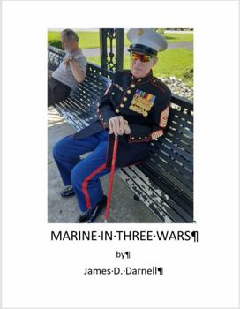 Paperback Marine in Three Wars : The Story of Sergeant Major Robert A. Brown USMC (retired) Book