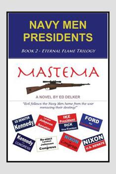 Paperback Navy Men Presidents: Book 2 - Eternal Flame Trilogy - Mastema Book