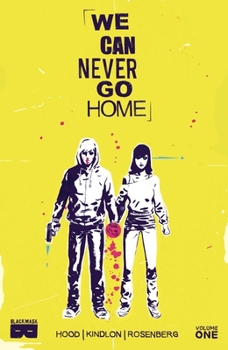 We Can Never Go Home Vol. 1 - Book  of the We Can Never Go Home