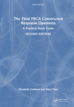 Hardcover The Final Frca Constructed Response Questions: A Practical Study Guide Book