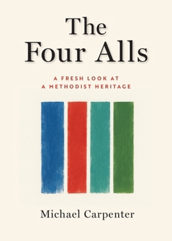 Paperback The Four Alls: A Fresh Look at a Methodist Heritage Book