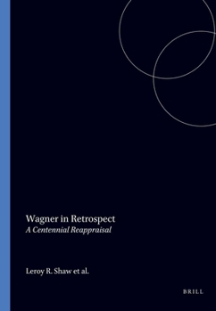 Paperback Wagner in Retrospect: A Centennial Reappraisal Book