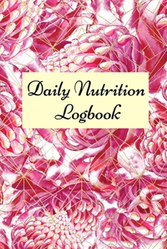 Paperback Daily Nutrition Logbook: Simple Daily Food Journal, Food tracker book, Health record keeper. Book