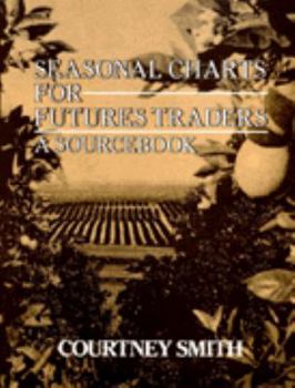 Hardcover Seasonal Charts for Futures Traders Book