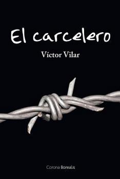 Paperback El carcelero: En busca de la libertad [Spanish] Book