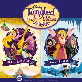 Audio CD Tangled: The Series: Before Ever After & Queen for a Day Book