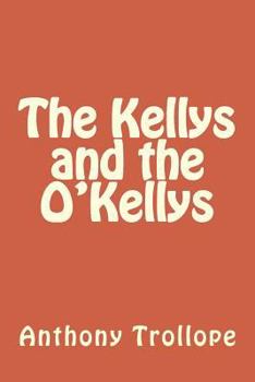 Paperback The Kellys and the O'Kellys Book