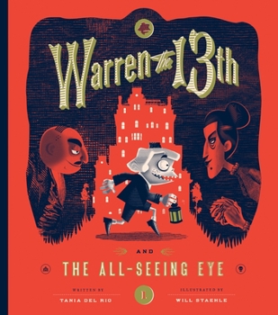 Warren the 13th and The All-Seeing Eye - Book #1 of the Warren the 13th