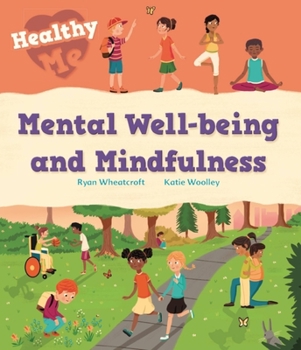 Paperback Healthy Me: Mental Well-Being and Mindfulness Book