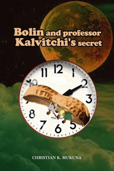 Paperback Bolin and Professor Kalvitchi's secret Book