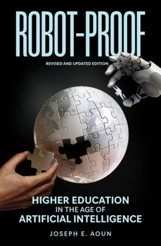 Paperback Robot-Proof, Revised and Updated Edition: Higher Education in the Age of Artificial Intelligence Book