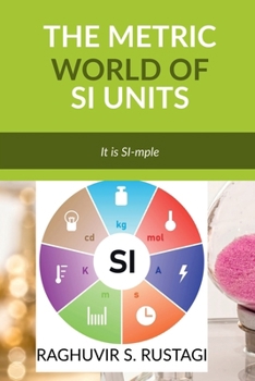 Paperback The Metric World of SI Units: It is SI-mple Book