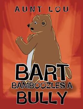 Hardcover Bart Bamboozles a Bully Book