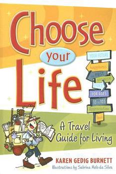 Paperback Choose Your Life: A Travel Guide for Living Book