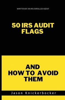 Paperback 50 IRS Audit Flags and How to Avoid Them Book
