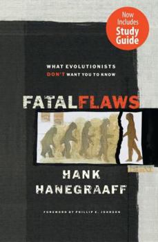 Paperback Fatal Flaws: What Evolutionists Don't Want You to Know Book