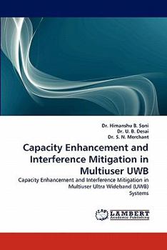 Paperback Capacity Enhancement and Interference Mitigation in Multiuser Uwb Book