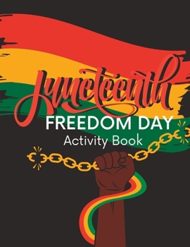 Paperback Juneteenth Freedom Day: Activity Book