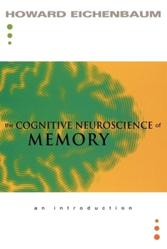 Paperback The Cognitive Neuroscience of Memory: An Introduction Book