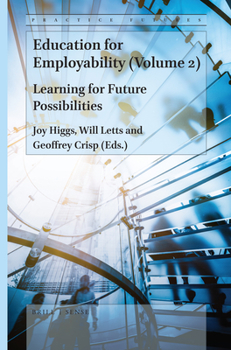 Hardcover Education for Employability (Volume 2): Learning for Future Possibilities Book