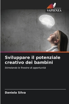 Paperback Sviluppare il potenziale creativo dei bambini [Italian] Book