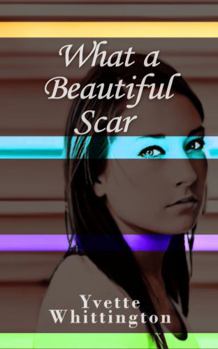 Paperback What a Beautiful Scar Book