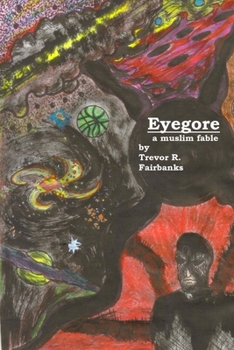 Paperback Eyegore: A Muslim Fable Book