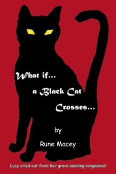 Paperback What If.a Black Cat Crosses. Book