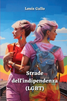 Paperback Strade dell'indipendenza (LGBT) [Italian] Book