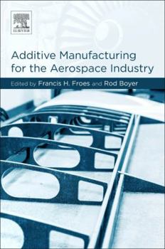 Paperback Additive Manufacturing for the Aerospace Industry Book