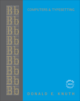 Computers & Typesetting, Volume B: TeX: The Program - Book  of the Computers & Typesetting