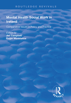 Hardcover Mental Health Social Work in Ireland: Comparative Issues in Policy and Practice Book