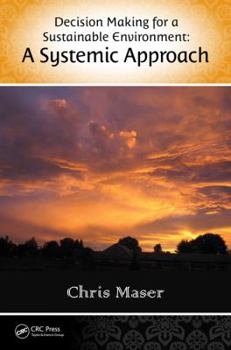 Hardcover Decision-Making for a Sustainable Environment: A Systemic Approach Book