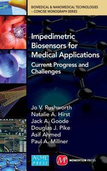 Hardcover Impedimetric Biosensors for Medical Applications: Current Progress and Challenges Book