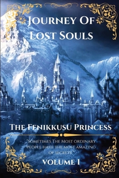 Paperback Journey Of Lost Souls: The Fenikkusu Princess Book