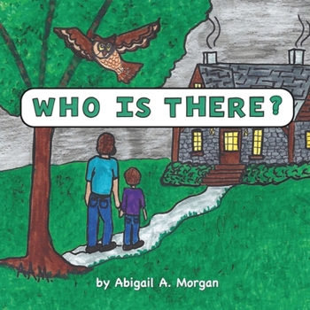 Who Is There? (The 'Wh' Learning Series)