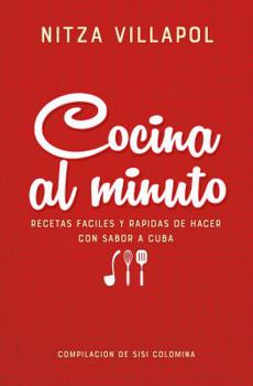 Paperback Nitza Villapol. Cocina Al Minuto / Cooking in a Minute. Easy, Fast Recipes with a Cuban Flair [Spanish] Book