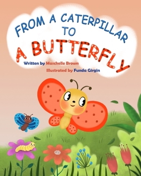 Paperback From a Caterpillar to a Butterfly Book