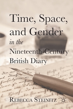 Paperback Time, Space, and Gender in the Nineteenth-Century British Diary Book