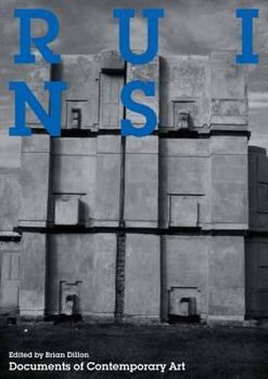Ruins - Book  of the Whitechapel: Documents of Contemporary Art