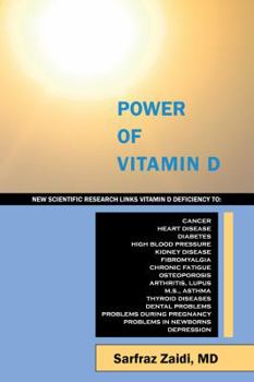 Paperback Power of Vitamin D: A Vitamin D Book That Contains the Most Comprehensive and Useful Information on Vitamin D Deficiency, Vitamin D Level, Book