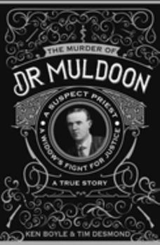 Paperback The Murder of Dr Muldoon: A Suspect Priest, A Widow's Fight for Justice Book