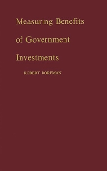 Hardcover Measuring Benefits of Government Investments Book