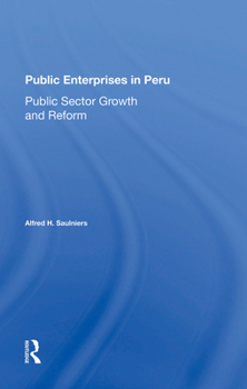 Hardcover Public Enterprises in Peru: Public Sector Growth and Reform Book