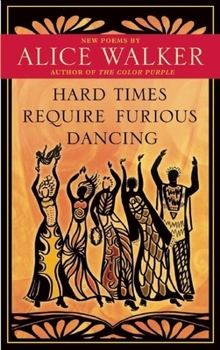 Hardcover Hard Times Require Furious Dancing: New Poems Book