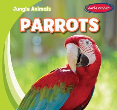 Parrots - Book  of the Jungle Animals