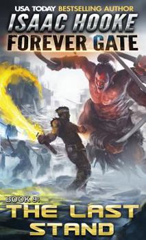 The Last Stand - Book #9 of the Forever Gate