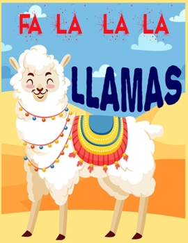 Paperback Fa la la la Llamas: lined Llama notebook / alpaca notebook with llamas inside! Llama gift for women, alpaca gift for women, you are ... bi Book