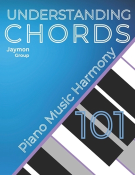 Paperback Piano Music Harmony 101: Understanding Chords Book